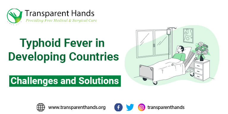 Typhoid Fever In Developing Countries Challenges And Solutions